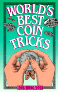 World's Best Coin Tricks - Longe, Bob