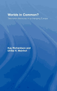 Worlds in Common?: Television Discourses in a Changing Europe