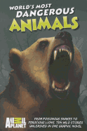 World's Most Dangerous Animals