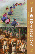 Worlds of History, Volume II: Since 1400: A Comparative Reader