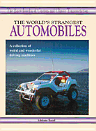 World's Strangest Automobiles
