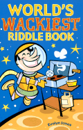 World's Wackiest Riddle Book