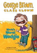 World's Worst Wedgie