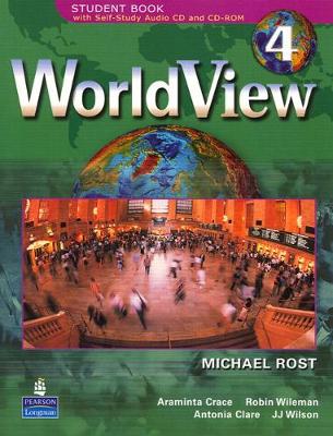 WorldView 4 with Self-Study Audio CD and CD-ROM - Rost, Michael