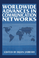 Worldwide Advances in Communication Networks