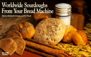 Worldwide Sourdoughs - German, Donna Rathmell