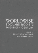 Worldwise: ?douard Roditi's Twentieth Century