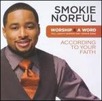 Worship & a Word: According to Your Faith