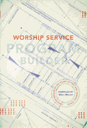 Worship Service Program Builder