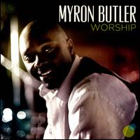 Worship - Myron Butler