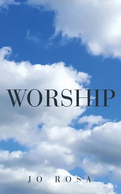 Worship - Rosa, Jo