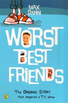 Worst Best Friends - Dann, Max