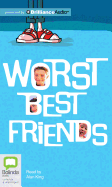 Worst Best Friends