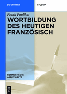 Wortbildung Des Heutigen Franz�sisch