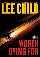 Worth Dying for: A Jack Reacher Novel