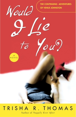 Would I Lie to You? - Thomas, Trisha R