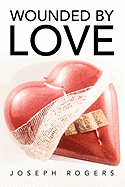 Wounded by Love