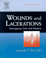 Wounds and Lacerations: Emergency Care and Closure