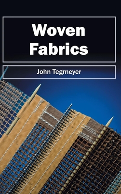 Woven Fabrics - Tegmeyer, John (Editor)