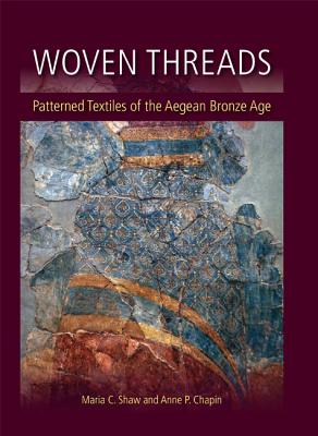 Woven Threads - Shaw, Maria C (Editor), and Chapin, Anne P (Editor)