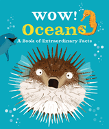 Wow! Oceans