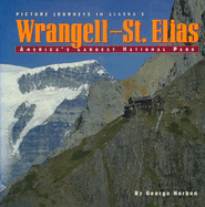 Wrangell-St. Elias: America's Largest National Park