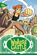 Wrassle Castle Book 2: Riders on the Storm