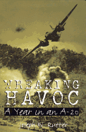 Wreaking Havoc: A Year in an A-20