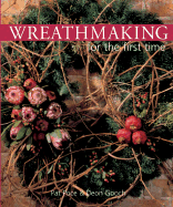 WREATHMAKING FOR THE FIRST TIME - 