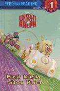 Wreck-It Ralph: Fast Kart, Slow Kart