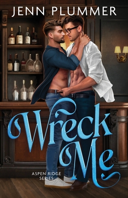 Wreck Me - Plummer, Jenn