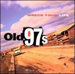 Wreck Your Life