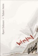 Wrecked: What God Can Do When Things Crash and Burn