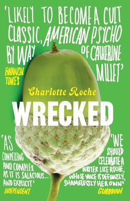 Wrecked - Roche, Charlotte