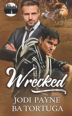 Wrecked - Tortuga, Ba, and Payne, Jodi