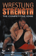 Wrestling Strength: The Competitive Edge