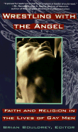 Wrestling with the Angel: Faith and Religion