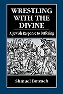 Wrestling with the Divine