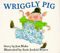 Wriggly Pig