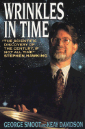 Wrinkles in Time - Smoot, George, and Davidson, Keay