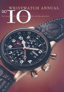 Wristwatch Annual: The Catalog of Producers, Prices, Models, and Specifications