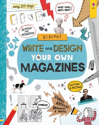 Write and Design Your Own Magazines - Hull, Sarah, and Various (Illustrator)