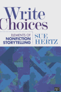 Write Choices: Elements of Nonfiction Storytelling