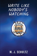 Write Like Nobody's Watching