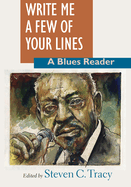 Write Me a Few of Your Lines: A Blues Reader