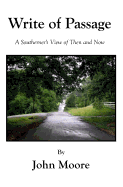 Write of Passage: A Southerner's View of Then and Now