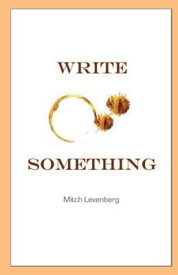 Write Something - Levenberg, Mitch