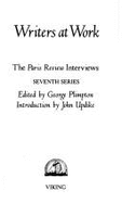 Writers at Work: The Paris Review Interviews: 7th Series