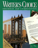Writer's Choice: Grammar and Composition; Grade 11