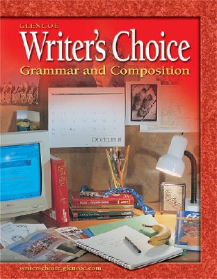 Writer's Choice: Grammar and Composition, Grade 7 - McGraw-Hill/Glencoe (Creator)